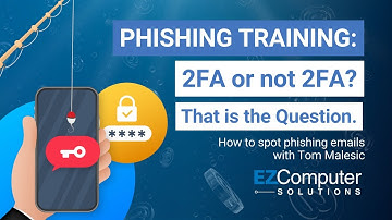 PHISHING TRAINING with Tom Malesic | Two-Factor Authentication Email Scam | 2FA or not 2FA?