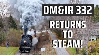 Steam Locomotive Action!  Return of Duluth, Missabe, and Iron Range 332