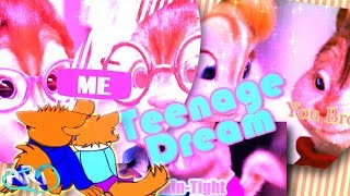 The Chipettes - Teenage Dream Hbd Emily Beaton