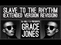 Grace Jones - Slave to the Rhythm (Extended Version Revision)