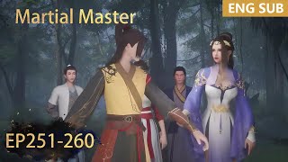 ENG SUB | Martial Master [EP251-260] full episode english highlights