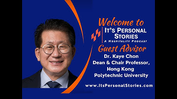 Dr. Kaye Chon, Dean and Chair Professor, Hong Kong Polytechnic University interviewed by David Kong