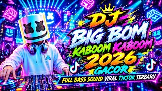 DJ BIG BOOM KBOOM REMIX FULL BASS GACOR SOUND VIRAL TIKTOK TERBARU 2026 BY DJ ILHAM YANG KALIAN CARI