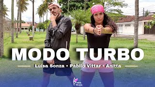 Modo Turbo - Luísa Sonza, Pabllo Vittar, Anitta | Coreografia: Karine Miranda