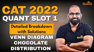 CAT 2022 Detailed Solution of  Slot 1 - Question 10 I Venn Diagram I Chocolate distribution