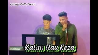 Calmy Cover || Kalan Hau Reza || 2023🎤🎹