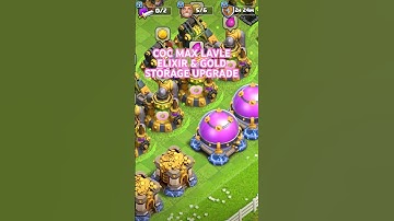 COC GOLD STORAGE & ELIXIR STORAGE MAX LAVLE UPGRADE #clashofclans #like #viral #gaming #viralvideo