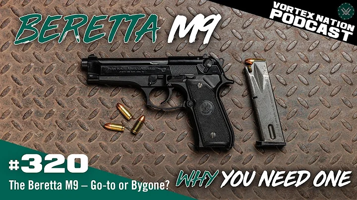 Ep. 320 | The Beretta M9 — Go-to or Bygone?