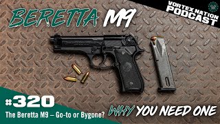 Ep. 320 | The Beretta M9 — Go-to or Bygone?