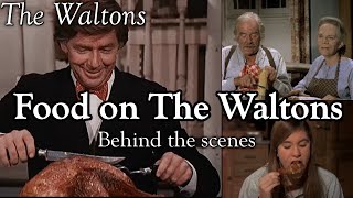 The Waltons  Food on The Waltons   behind the scenes with Judy Norton