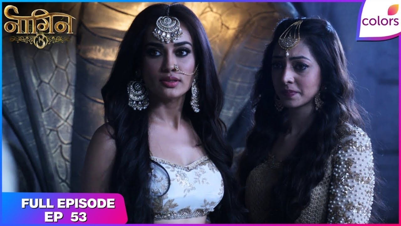 Naagin S3 | Full Episode Ep. 53 | Will Juhi become the Naagrani? | Colors TV