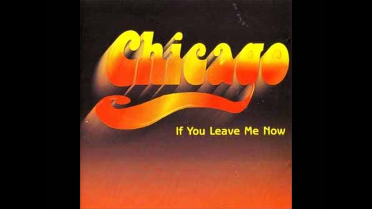 Chicago if you leave me. Chicago if you leave me. Chicago - if you leave me now. Chicago if you leave me. Chicago if you leave me.