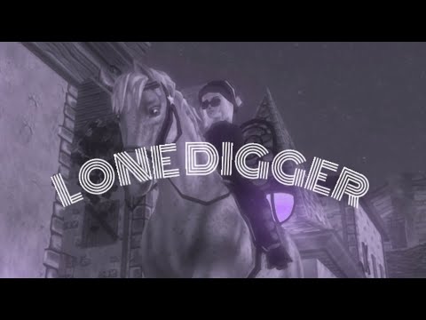 [SSO] [MEP]  LONE DIGGER
