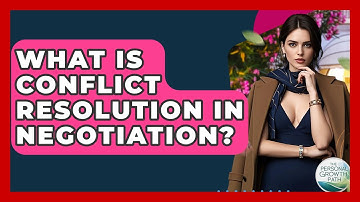 What Is Conflict Resolution In Negotiation? - The Personal Growth Path