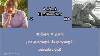 BTS() V, RM ' 4 o'clock (네시) ' (myanmar subtitle) /Ham/Rom/Mm sub lyrics color coded/