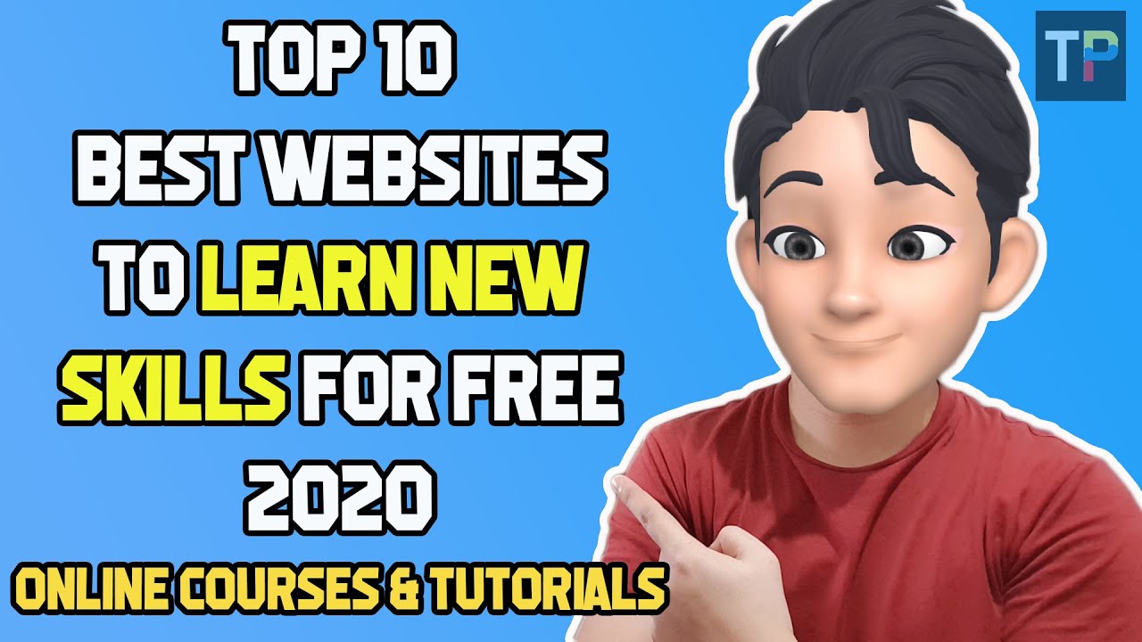 TOP 10 BEST WEBSITES TO LEARN NEW SKILLS NGAYONG 2020 FOR FREE ONLINE COURSE AND TUTORIALS