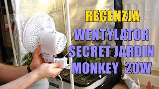 Recenzja montaż wentylator Secret Jardin MONKEY FAN 20W oscylacja grow tent
