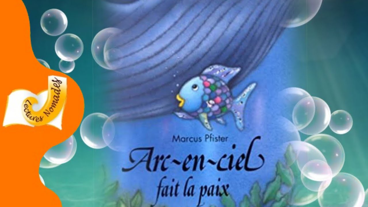 Arc en ciel fait la paix - Marcus Pfister, Lecture à voix haute, Livres  pour les petits, Mer