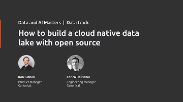 How to build a cloud native data lake with open source | Data & AI Masters | Canonical