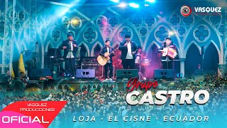 Los Castros En Concierto Loja - El Cisne - Ecuador