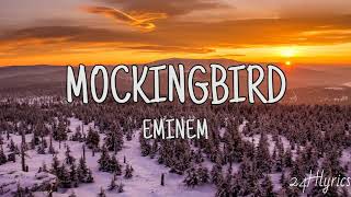 Mockingbird - Eminem (Lyrics)