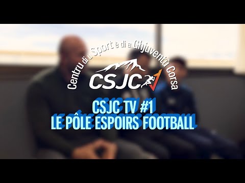 Image du reportage CSJC TV #01 - LE PÔLE ESPOIRS FOOTBALL (CSJC - Centru di u Sport è di a Ghjuventù Corsa)