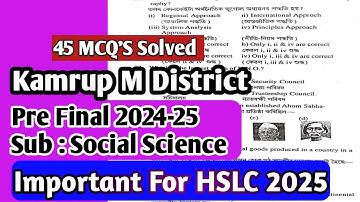 Class 10 Pre final Social Science Question Paper Kamrup Metro District 2024-24 Solution HSLC2025