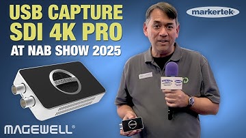 Magewell Debuts USB Capture SDI 4K Pro at NAB 2025