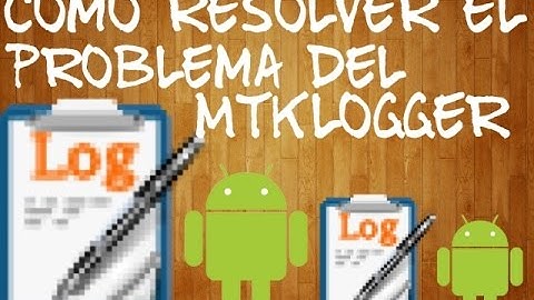 Como Resolver El Problema Del MTKlogger