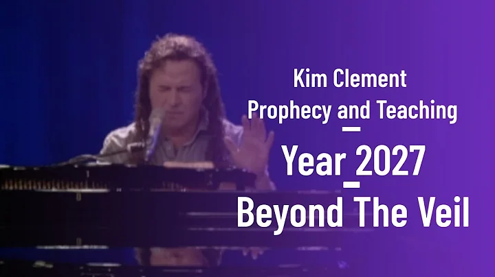 Kim Clement Prophecy and Teaching | 2027 | Beyond ...