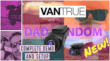 Vantrue S1 Dash Cam How To Video - Menu, Setup and Drive test