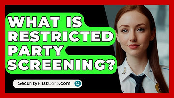 What Is Restricted Party Screening? - SecurityFirstCorp.com