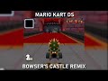 Mario kart ds  bowsers castle remix