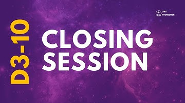 D3-10: Closing Session (Recommendations and Valedictory)