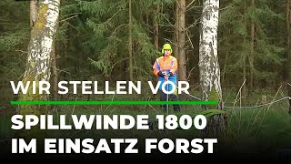 Wir stellen vor: Spillwinde 1800 im Einsatz Forst | GRUBE.DE