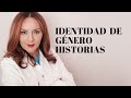 Historias. Identidad de género