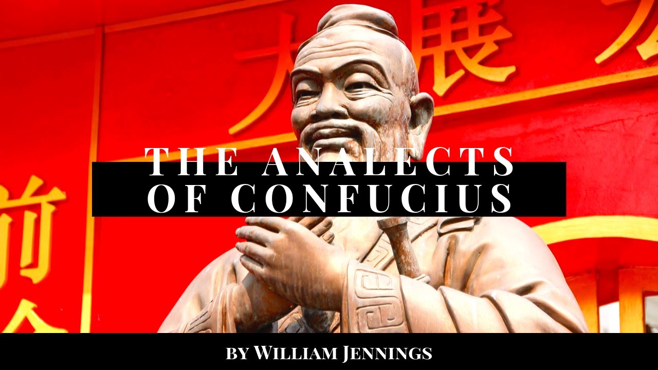 The Analects Of Confucius By William Jennings (Full Audiobook)