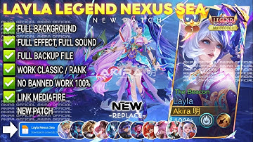 UPDATE Script Skin Layla Legend Nexus Sea 11.11 - The Beacon No Password | Full Effect Voice | NEW
