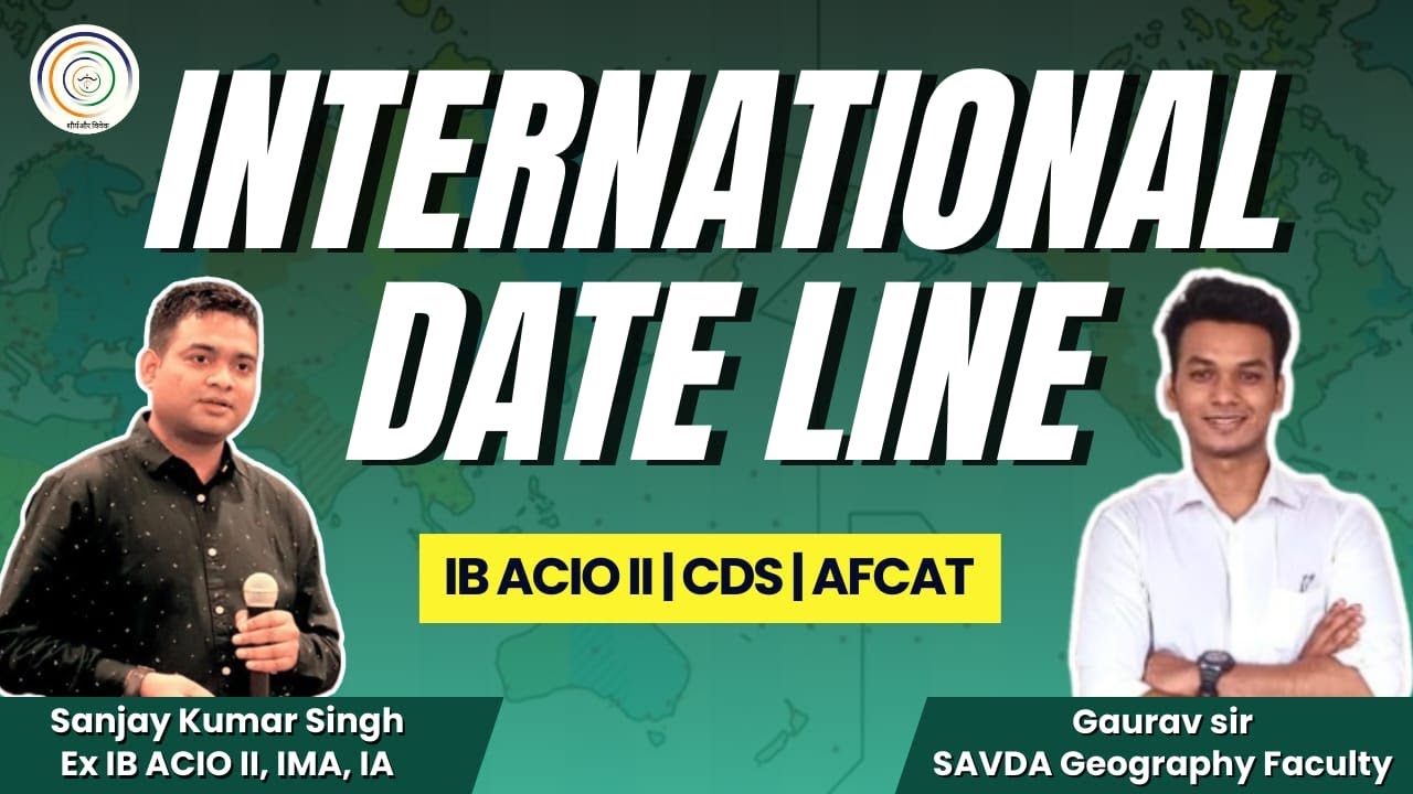 Geography for all Defence exams by Gaurav Sir I# International Date Line 