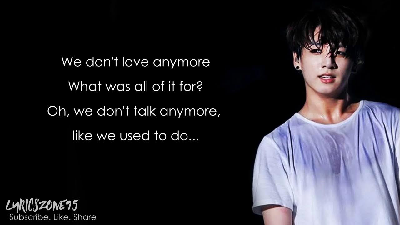 Anymore перевод на русский. We don't talk anymore Jungkook обложка. Jungkook we don't talk anymore Cover. We don-t talk anymore BTS -by Jimin - JK. We don't talk anymore текст.