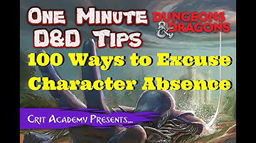 D&D Dungeon Master Tip 100 Ways to Excuse A Character Absence Dungeons and Dragons