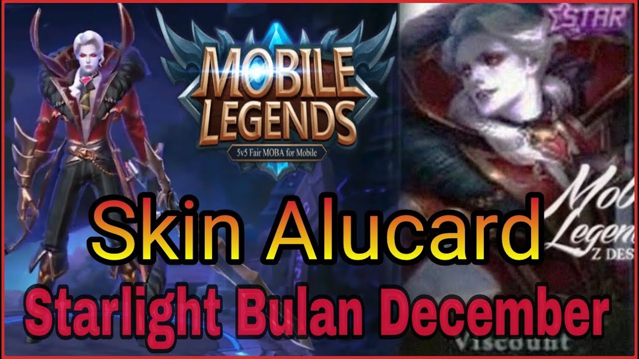 Skin Alucard Starlight Bulan Desember 2017 MOBILE LEGENDS YouTube