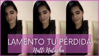 Natti Natasha - Lamento Tu Pérdida Cover Mafer G