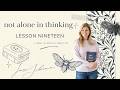 ACIM Lesson 19: I am not alone in experiencing the effects of my thoughts