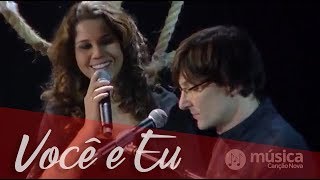 Video thumbnail of "Você e eu - Eliana Ribeiro"