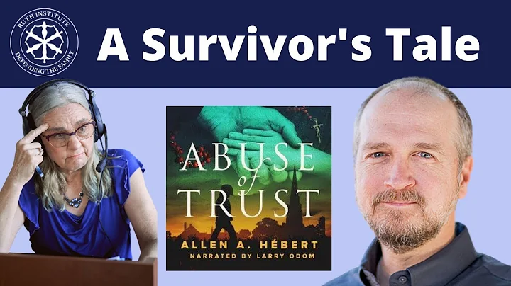 A Survivor's Tale of Priestly Abuse | Allen Hebert...