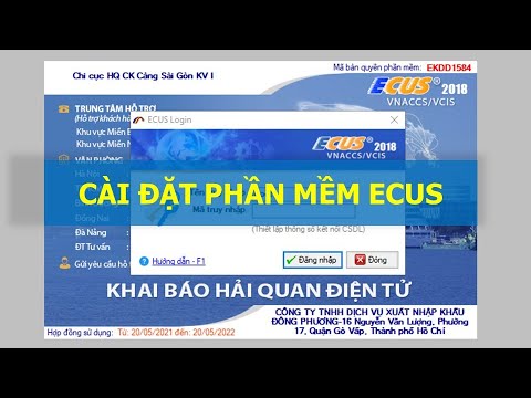 Hướng dẫn tải và cài đặt phần mềm khai Hải quan Ecus | Cài đặt phần mềm ECUS5/ VNACCS mới nhất 2023