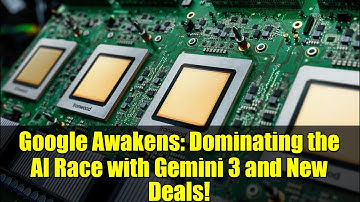 Google Awakens: Dominating the AI Race with Gemini 3 and New Deals!