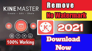 Kinemaster use without watermark | latest version 2021 free Download | No Watermark | Remove