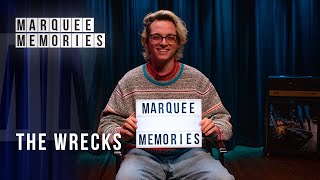 Marquee Memories: The Wrecks